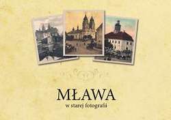 Mława w Starej Fotografii